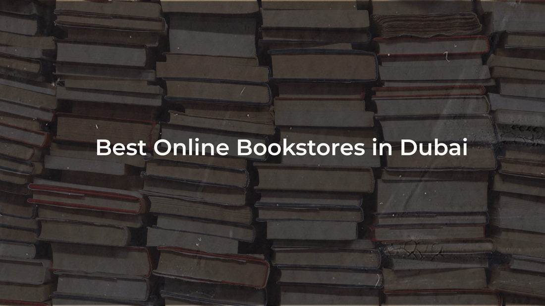 Best Online Bookstores in Dubai