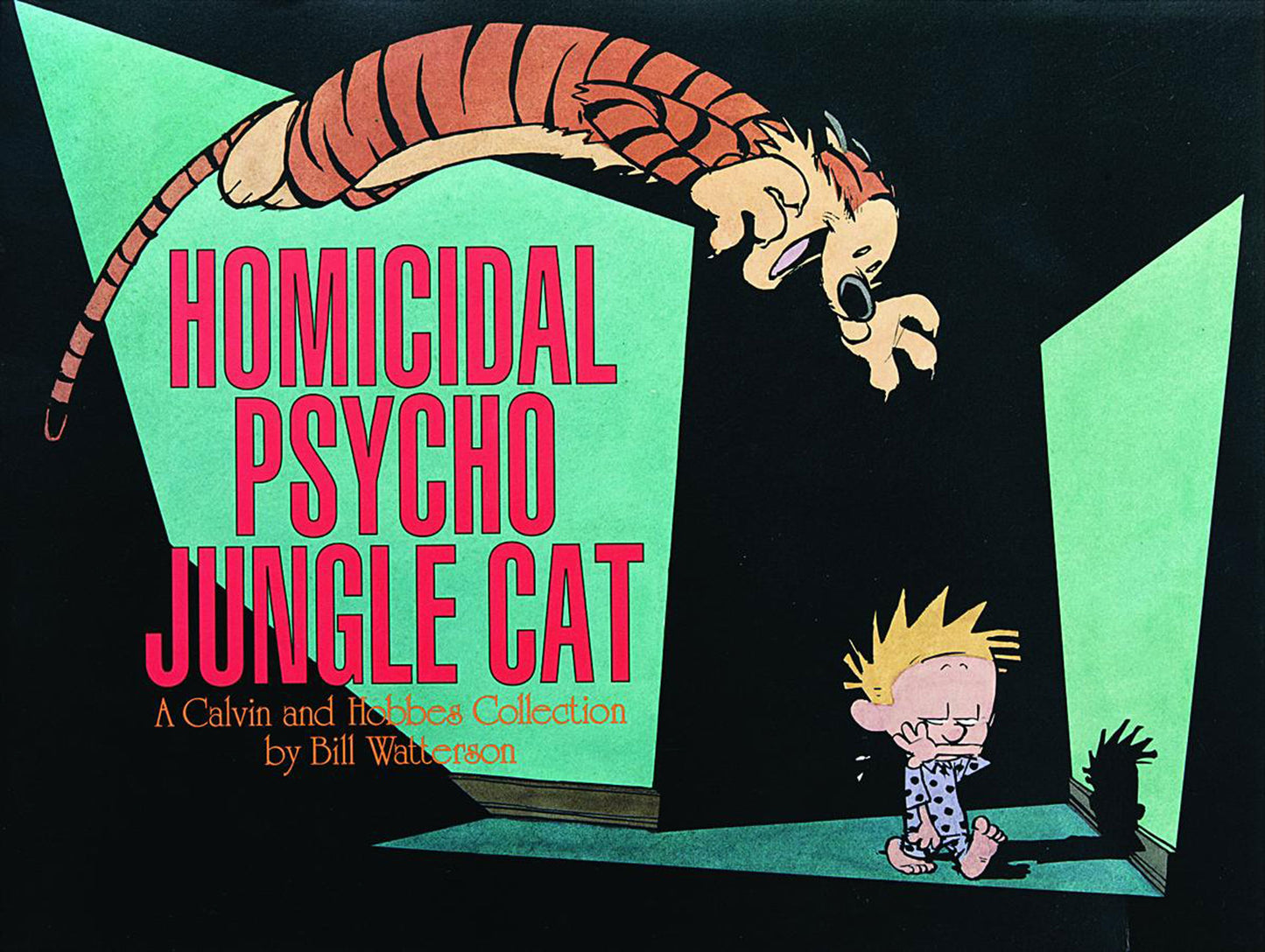 Homicidal Psycho Jungle Cat: A Calvin and Hobbes Collection (Volume 13) by Bill Watterson