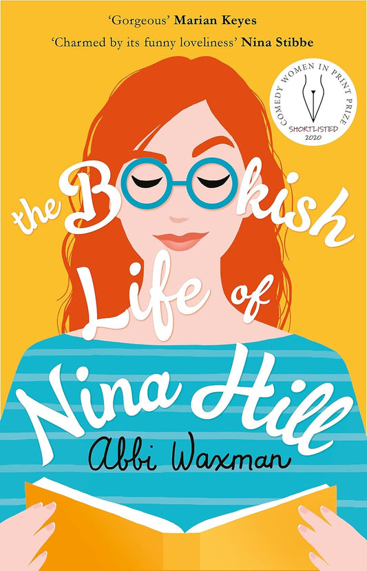The Bookish Life of Nina Hill: The bookish bestseller you need this summer! by Abbi Waxman