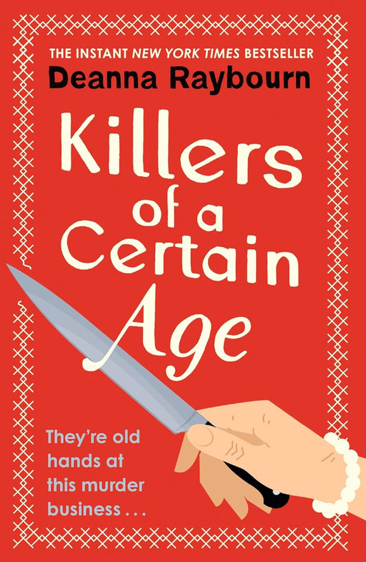 Killers of a Certain Age by Deanna Raybourn