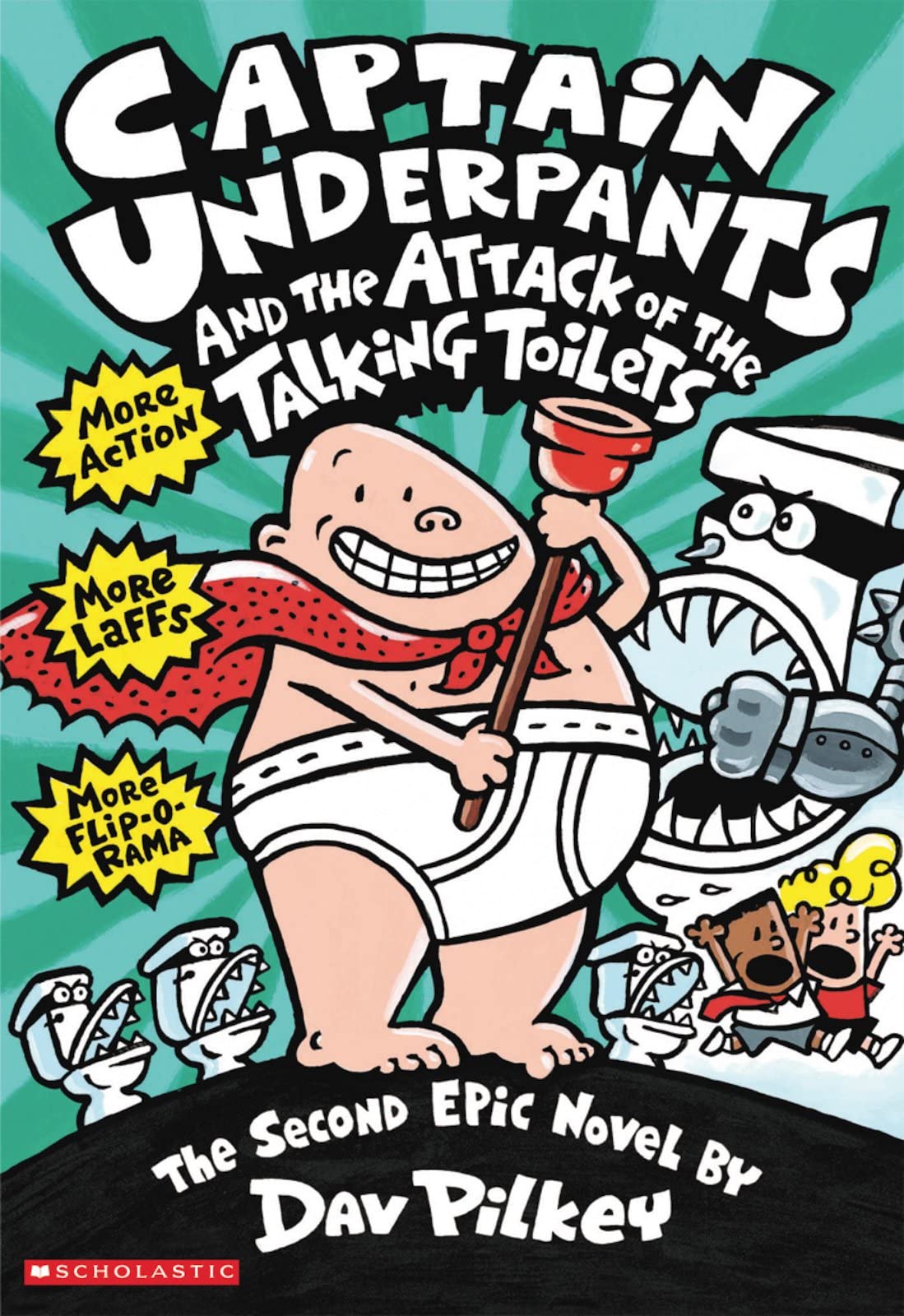 Captain Underpants and the Attack of the Talking Toilets by Dav Pilkey