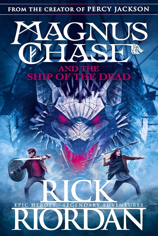 Magnus Chase and the Ship of the Dead (Book 3) by Rick Riordan
