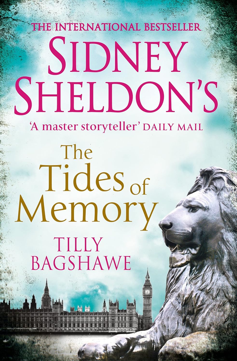 Sidney Sheldon's The Tides of Memory by Tilly Bagshawe