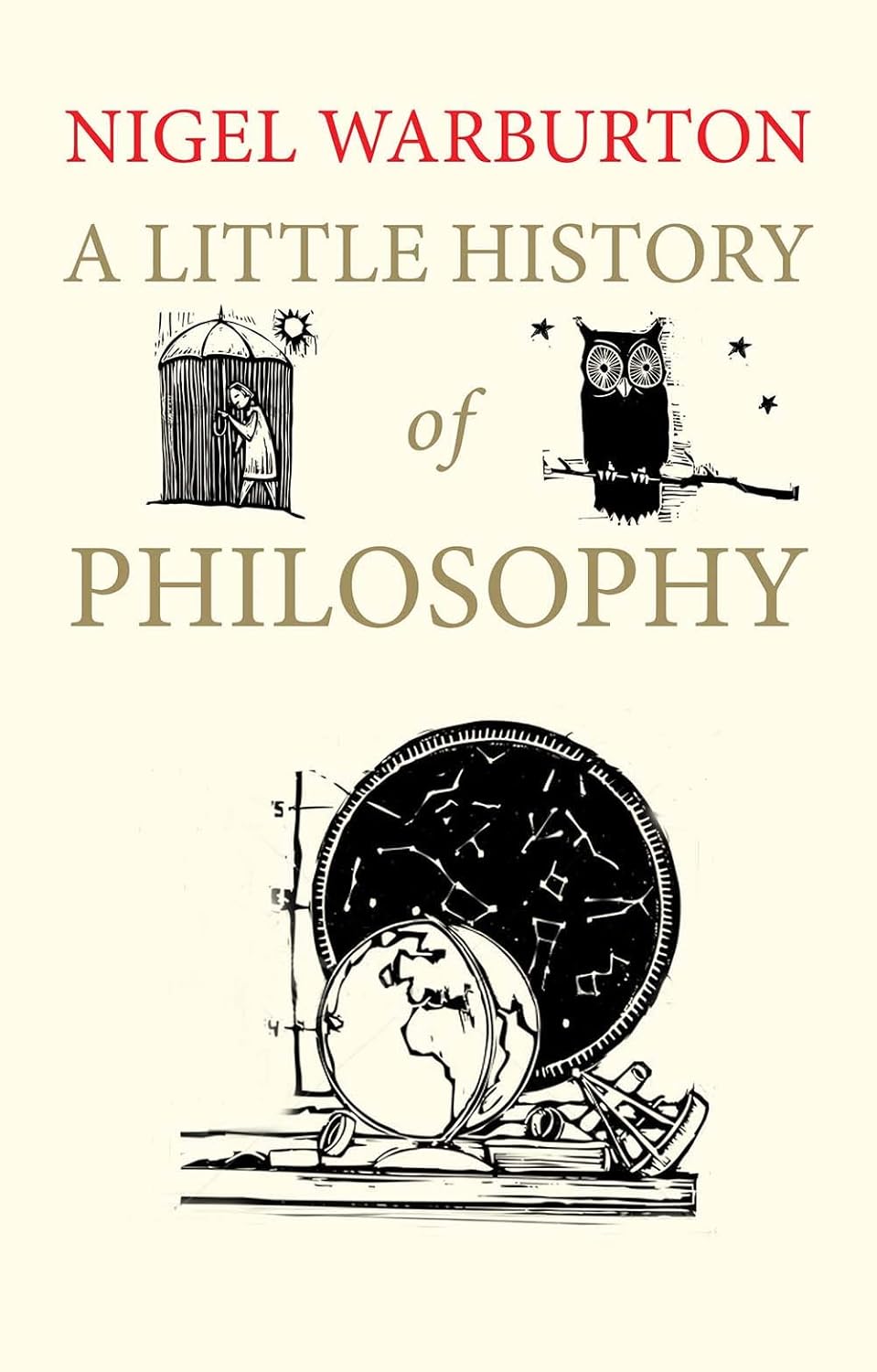 A Little History of Philosophy (Little Histories) by Nigel Warburton