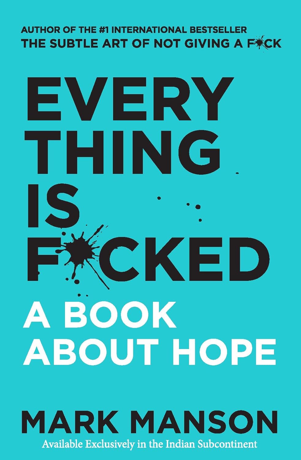 Everything Is F*cked: A Book About Hope