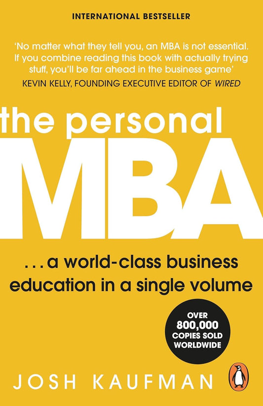 The Personal MBA …A World-Class Business Education in a Single Volume