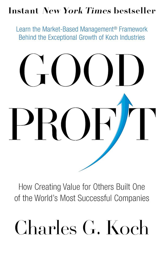 Good Profit by Charles G. Koch