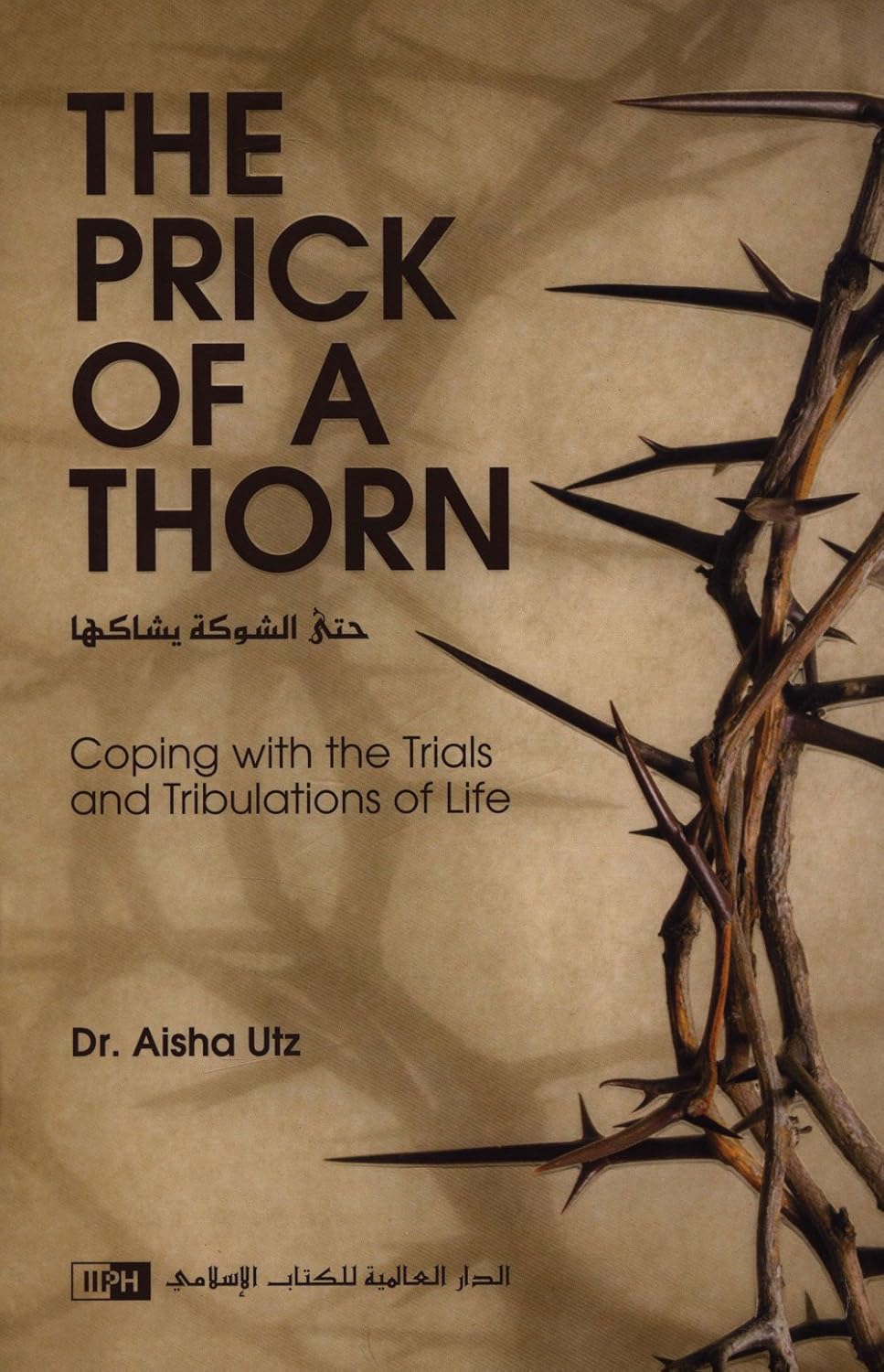 The Prick of a Thorn ØØªÙÙ Ø§ÙØ´ÙÙØ© ÙØ´Ø§ÙÙØ§ by Utz Aisha