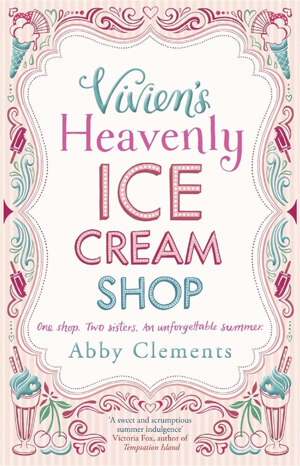 Vivien's Heavenly Ice Cream Shop by Abby Clements