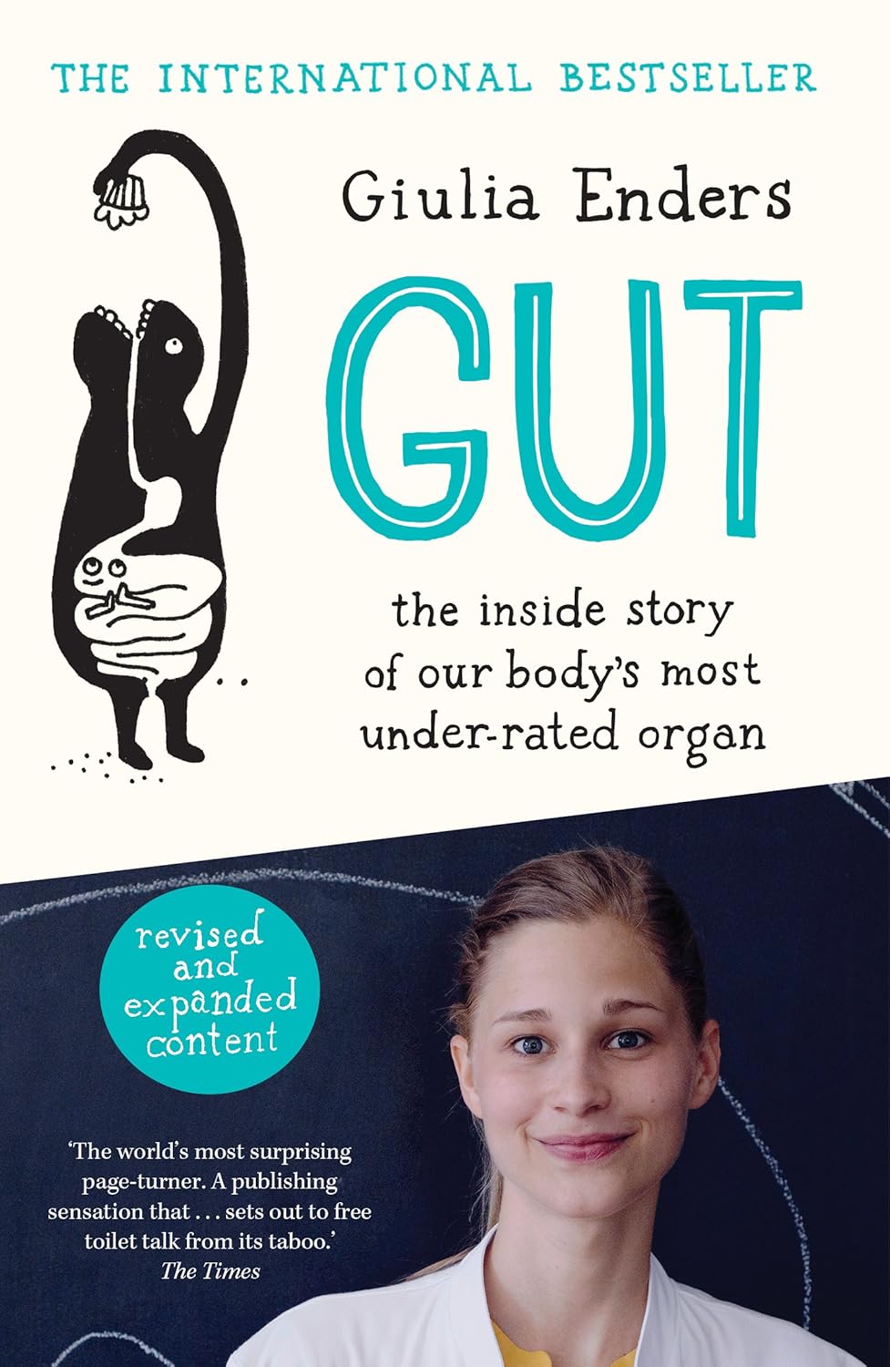 Gut: the inside story of our body's most under-rated organ by Giulia Enders