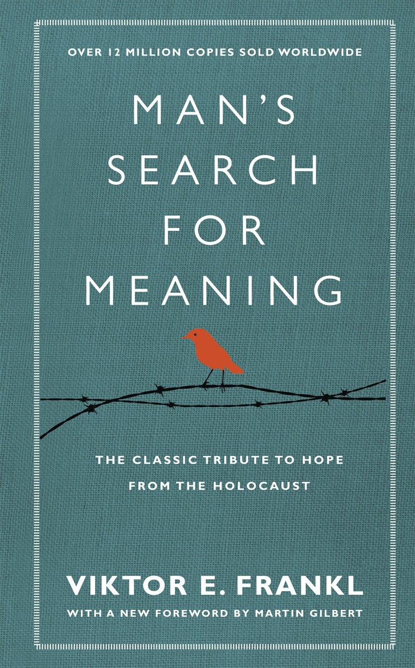 Man's Search for Meaning