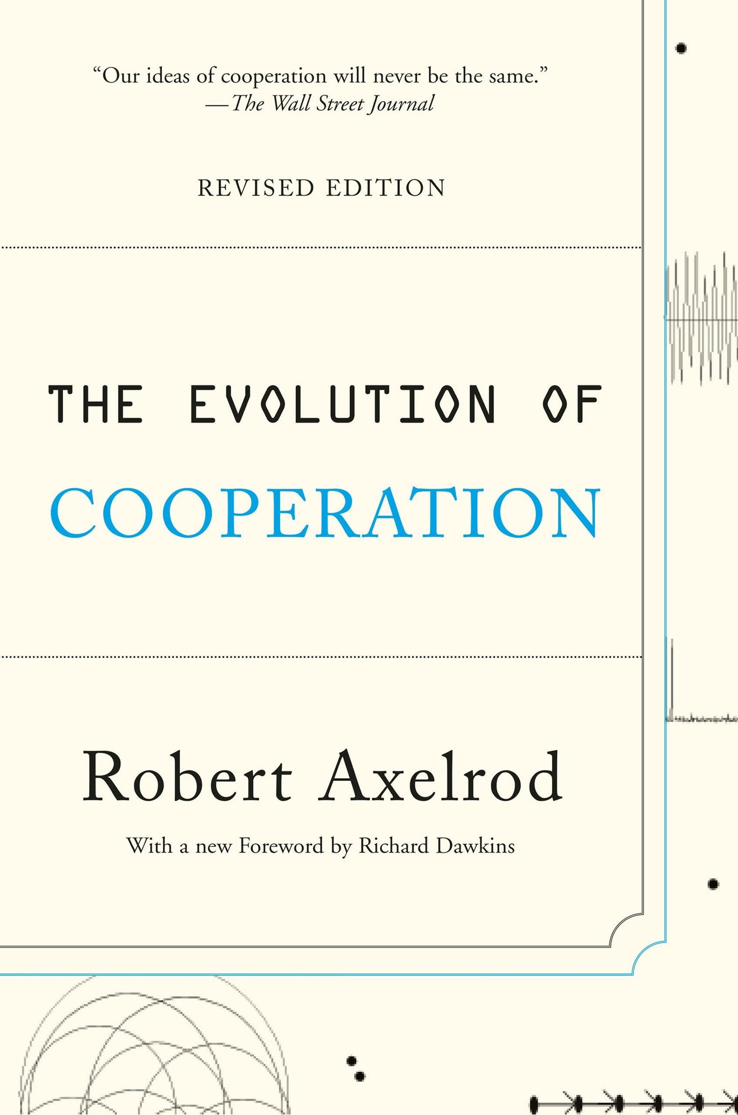 The Evolution of Cooperation: Revised Edition by Robert Axelrod