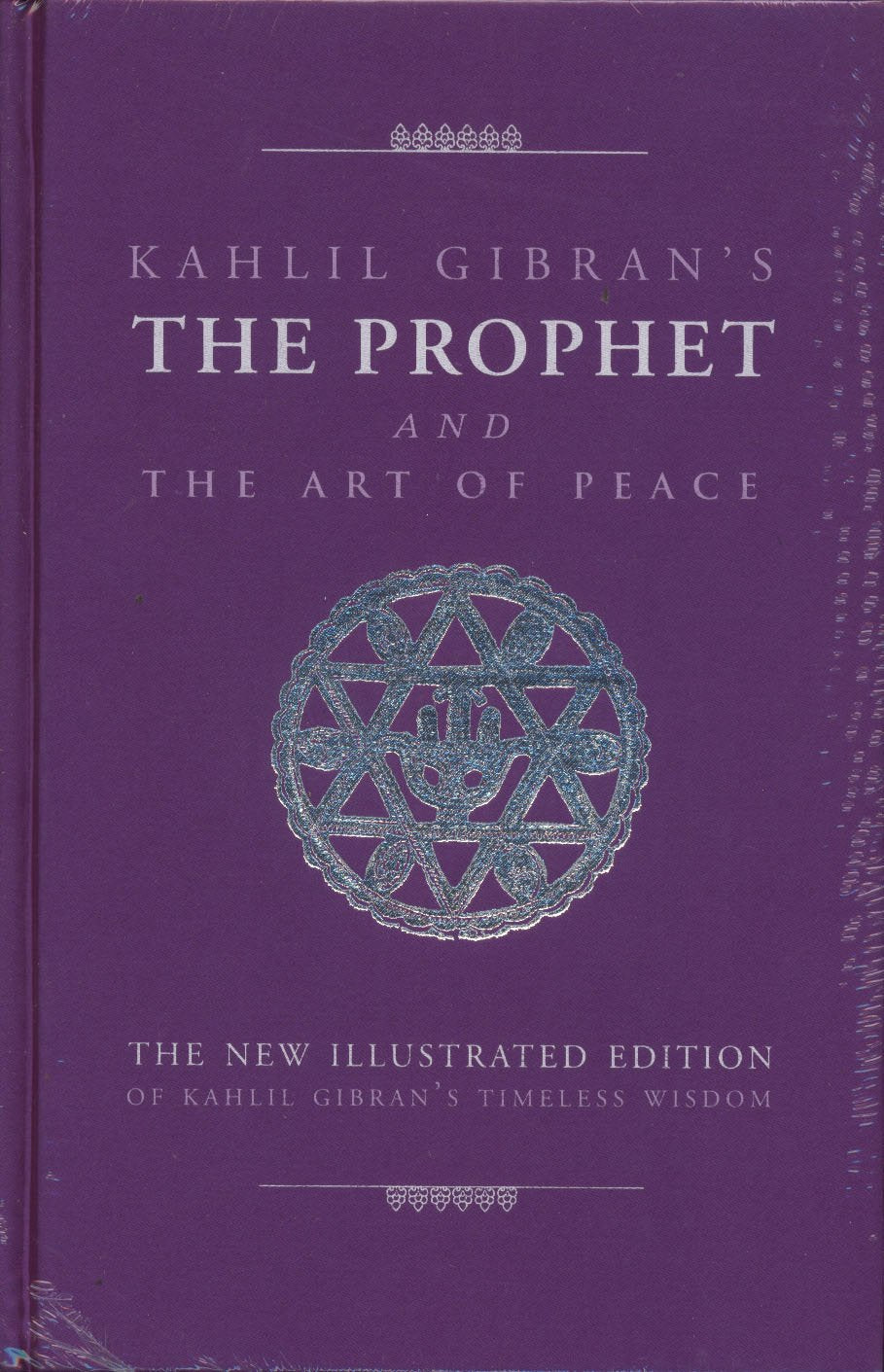 Prophet and the Art of Peace by Kahlil Gibran