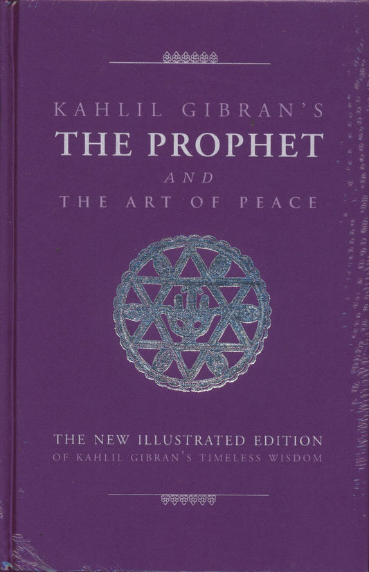 Prophet and the Art of Peace by Kahlil Gibran