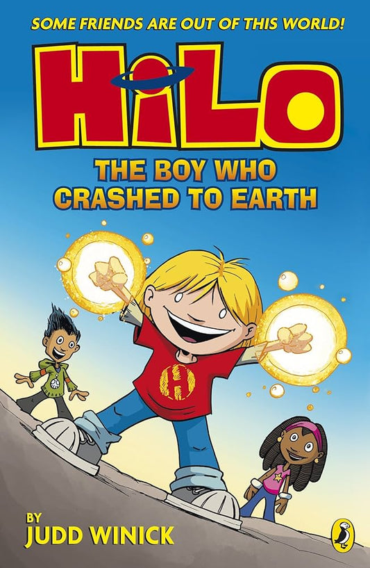 Hilo: The Boy Who Crashed to Earth (Hilo Book 1) by Judd Winick