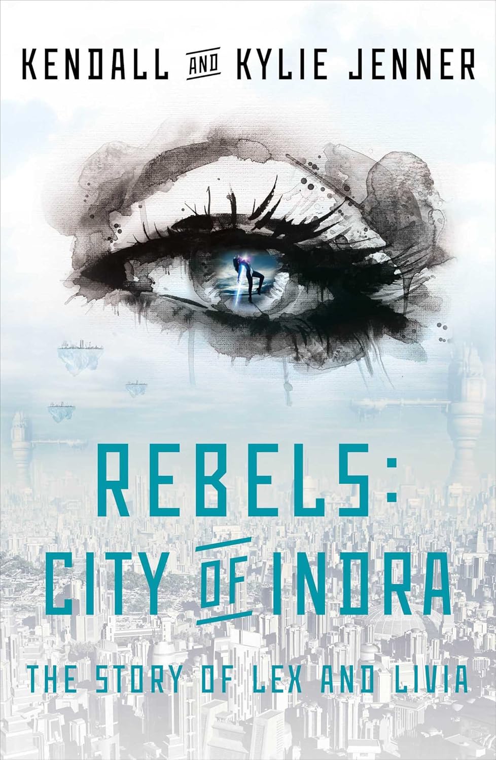 Rebels: City of Indra: The Story of Lex and Livia by Jenner Kendall Nicole