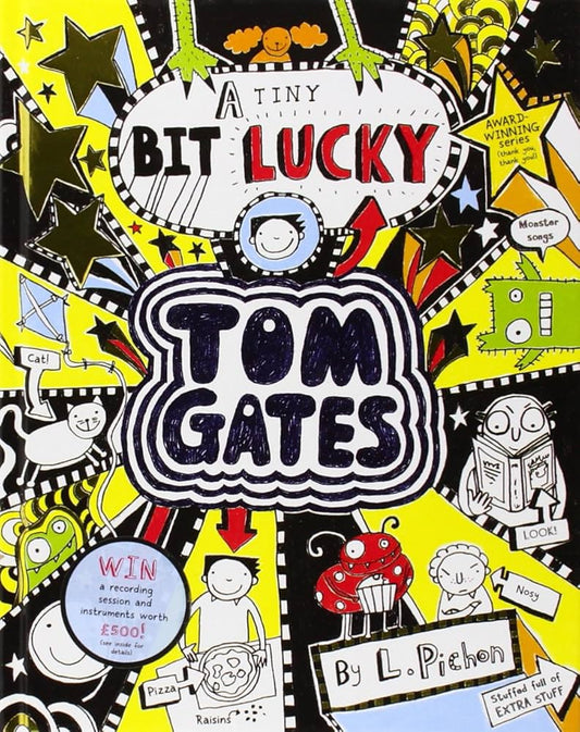 A Tiny Bit Lucky (Tom Gates) by Liz Pichon