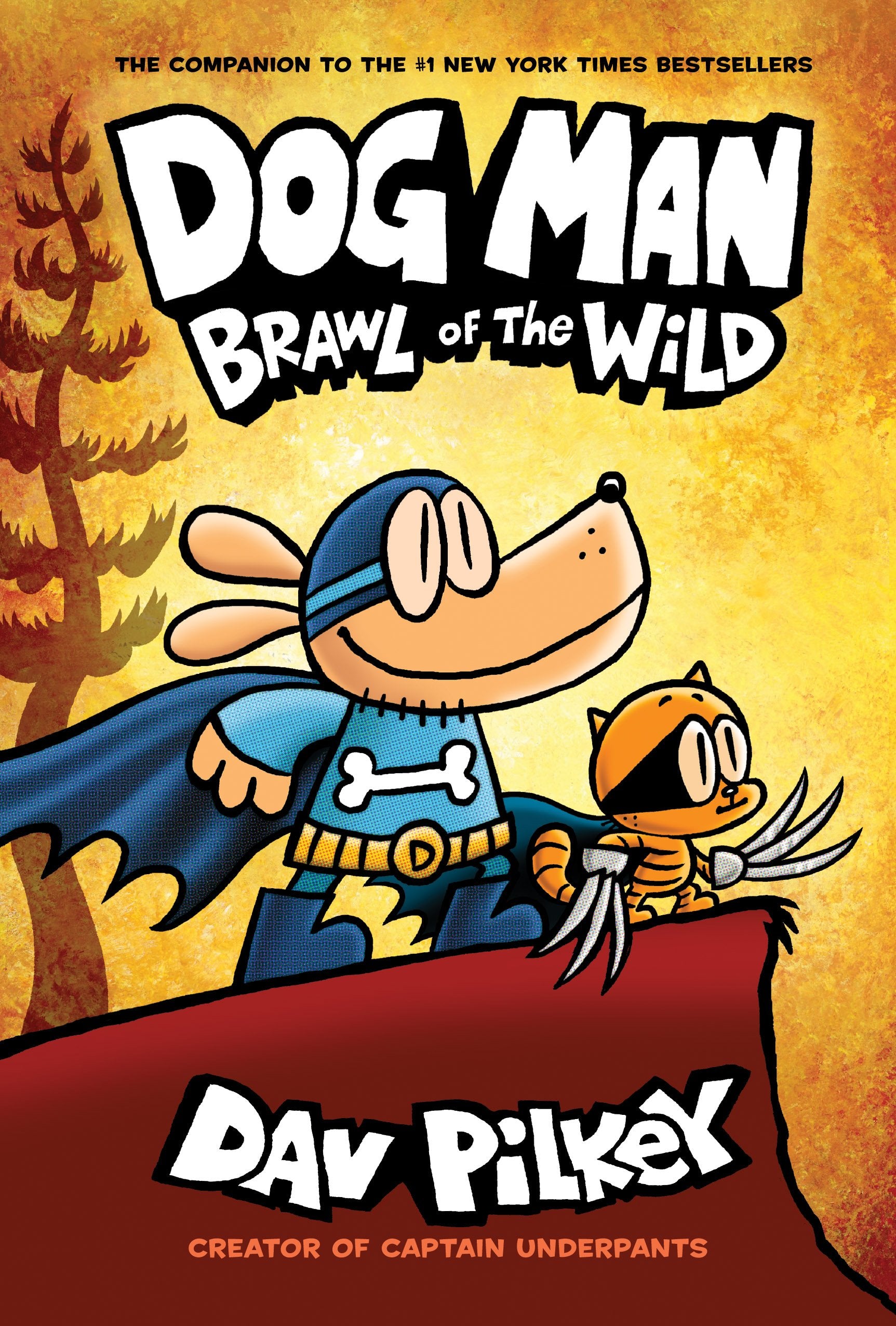 Dog Man: Brawl of the Wild: From the Creator of Captain Underpants (Dog Man #6) by Dav Pilkey