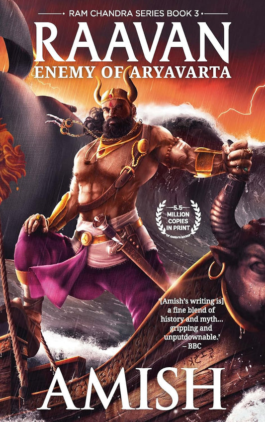 Raavan: Enemy of Aryavarta (Ram Chandra) by Amish Tripathi