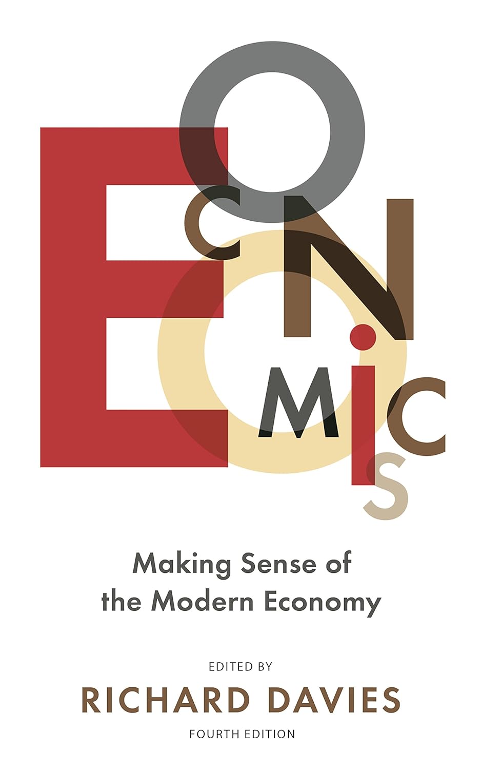 The Economist: Economics: Making sense of the Modern Economy by Richard Davies