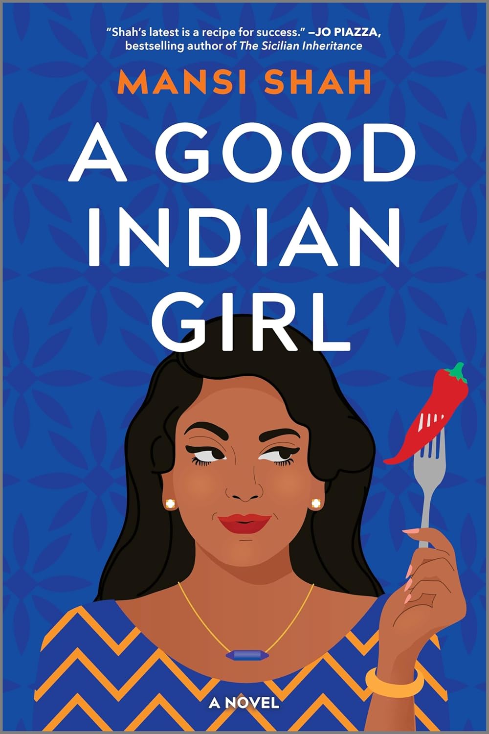 A Good Indian Girl: A Novel by Mansi Shah