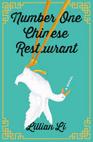 Number One Chinese Restaurant: A Novel by Lillian Li