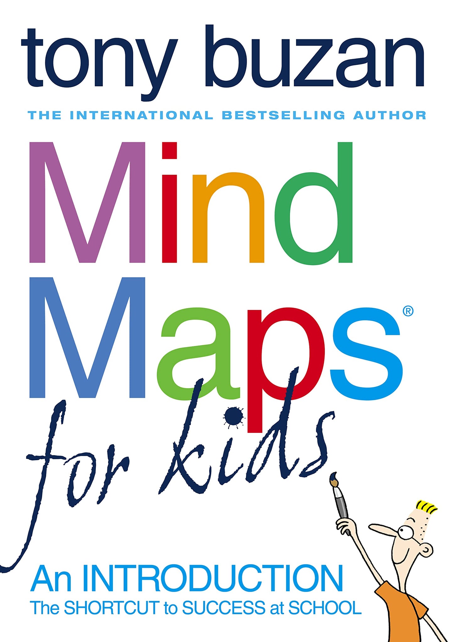 Mind Maps For Kids: An Introduction by Tony Buzan