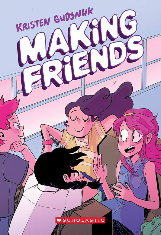 Making Friends (Making Friends #1) by Kristen Gudsnuk