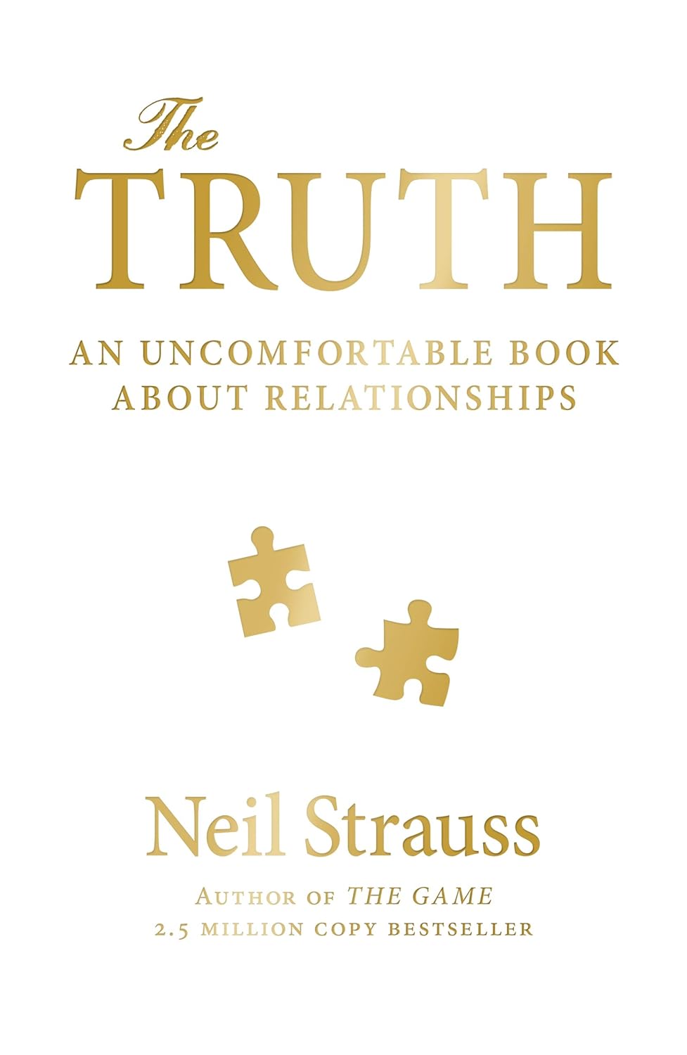 Game Over?: An Uncomfortable Book About Relationships by Neil Strauss