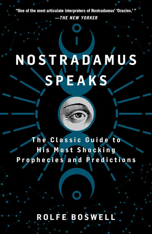 Nostradamus Speaks by Rolfe Boswell