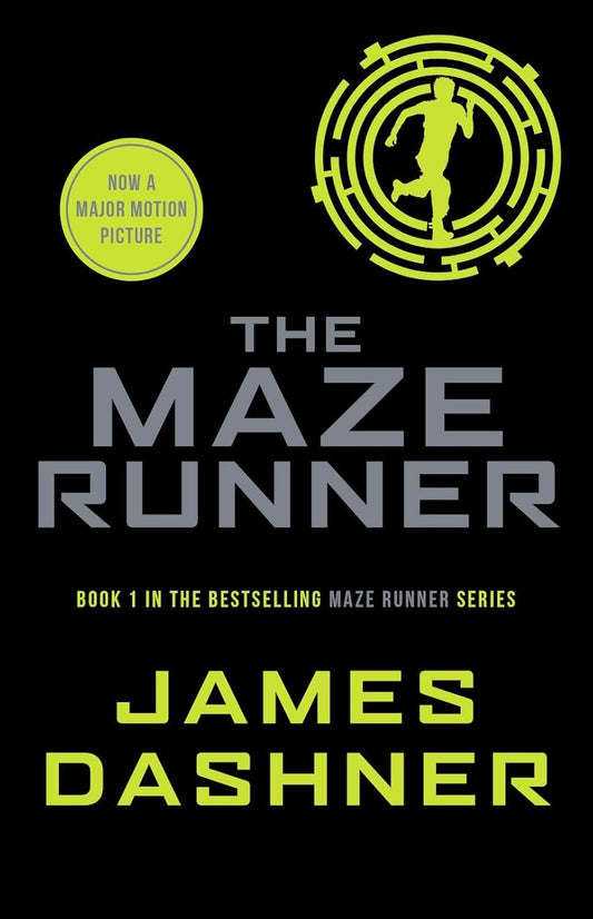 the maze runner: the maze runner series (book 1) by James Dashner