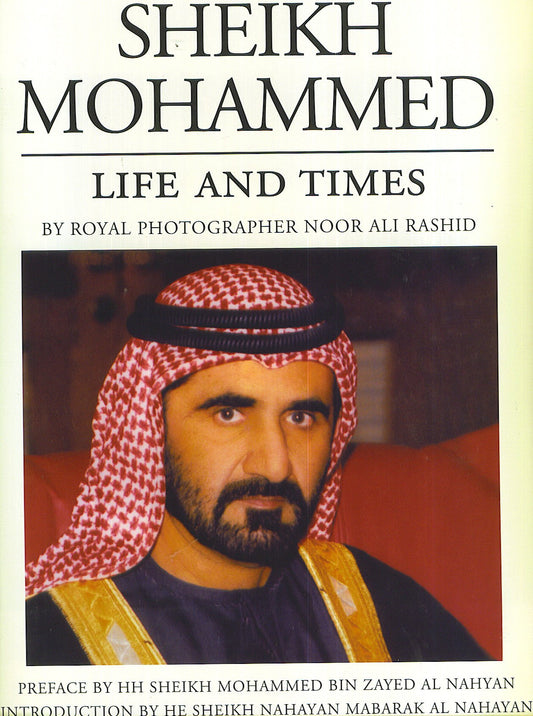 Sheikh Mohammed Life and Times by N.;A.