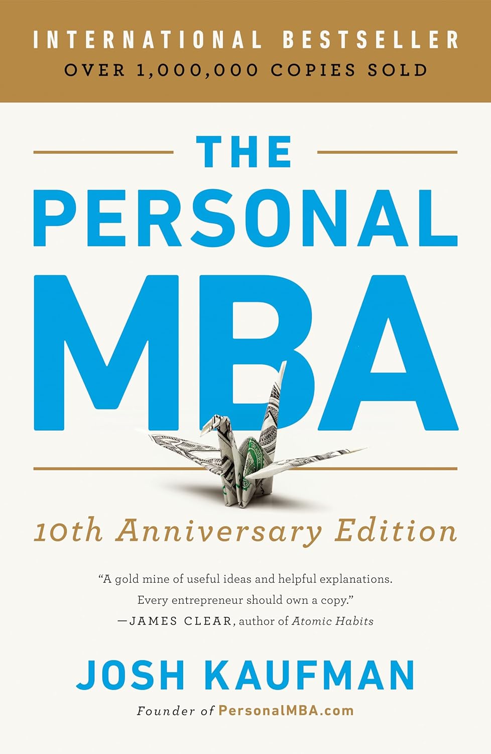 The Personal MBA 10th Anniversary Edition by Josh Kaufman