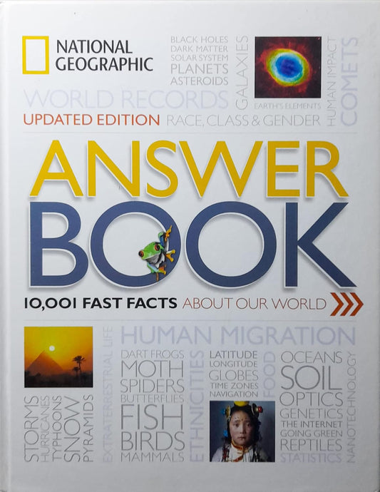 Answer Book,10001 Fast Facts About our World (First Edition,2016) [Hardcover] [Jan 01, 2017] National Geographic Society by National Geographic