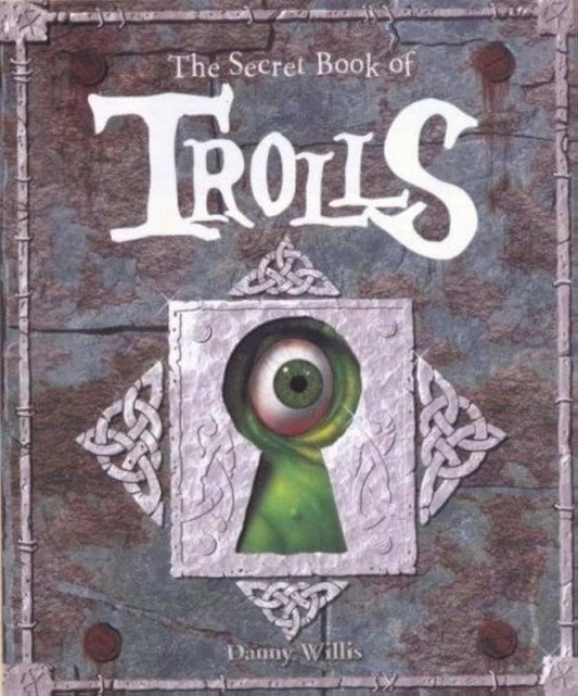 Secret Book of Trolls by Danny Willis