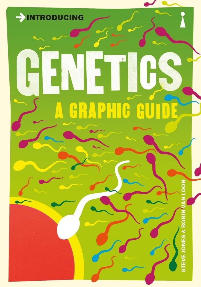 Introducing Genetics: A Graphic Guide by Steve Jones | Borin Van Loon