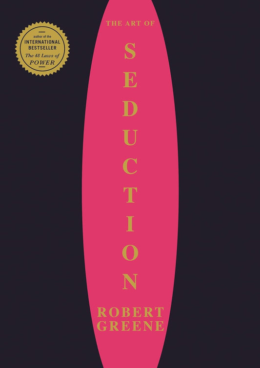 Art of Seduction by Robert Greene
