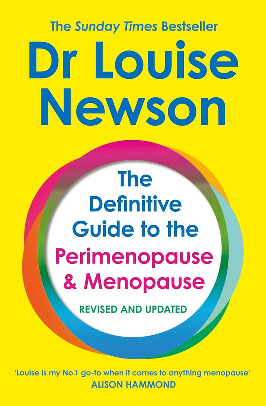 The Definitive Guide to the Perimenopause and Menopause by Dr. Louise Newson
