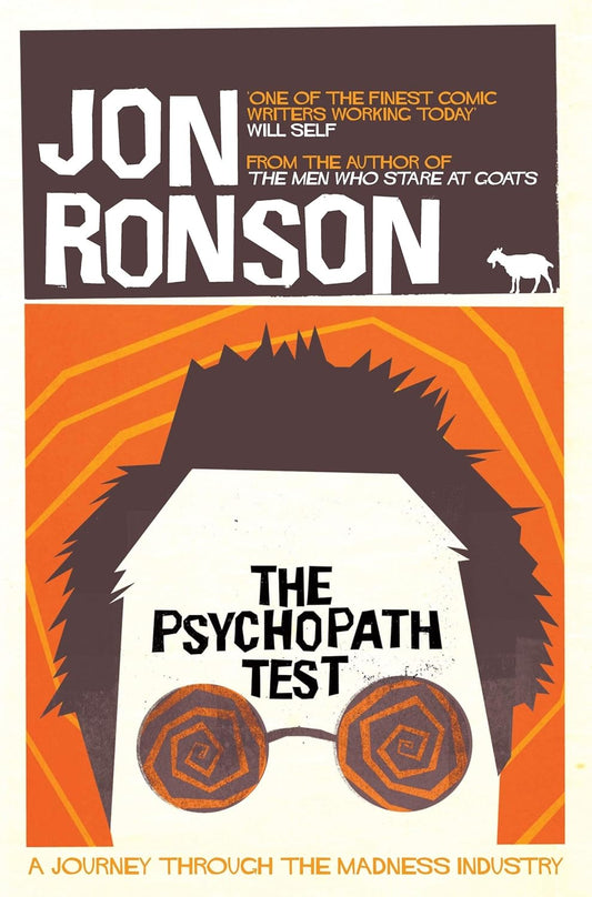Psychopath Test: A Journey Through the Madness Industry by Jon Ronson