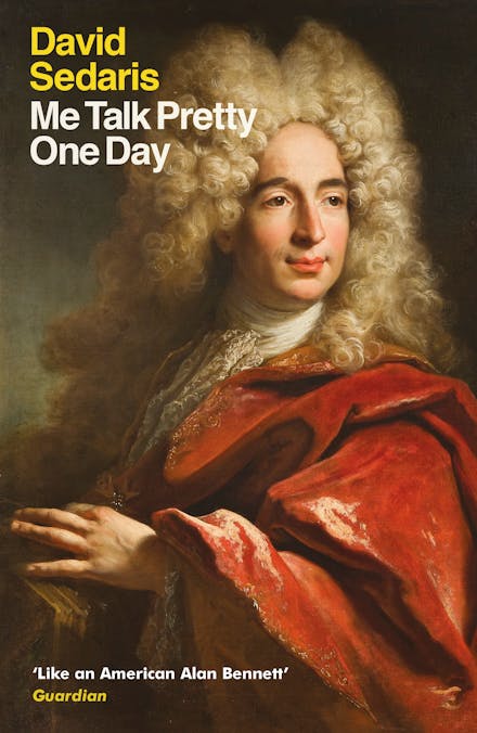 Me Talk Pretty One Day by David Sedaris