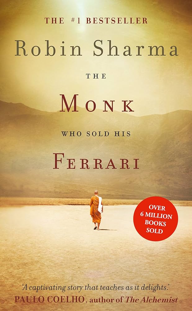Monk Who Sold his Ferrari by Robin S. Sharma