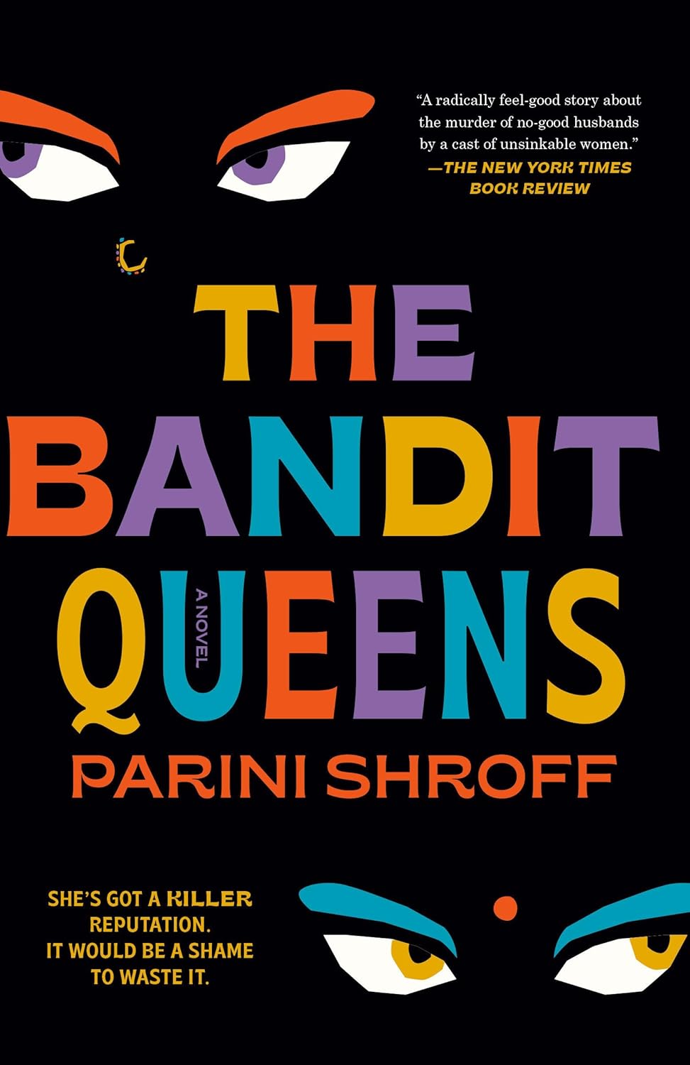 The Bandit Queens: A Novel by Parini Shroff