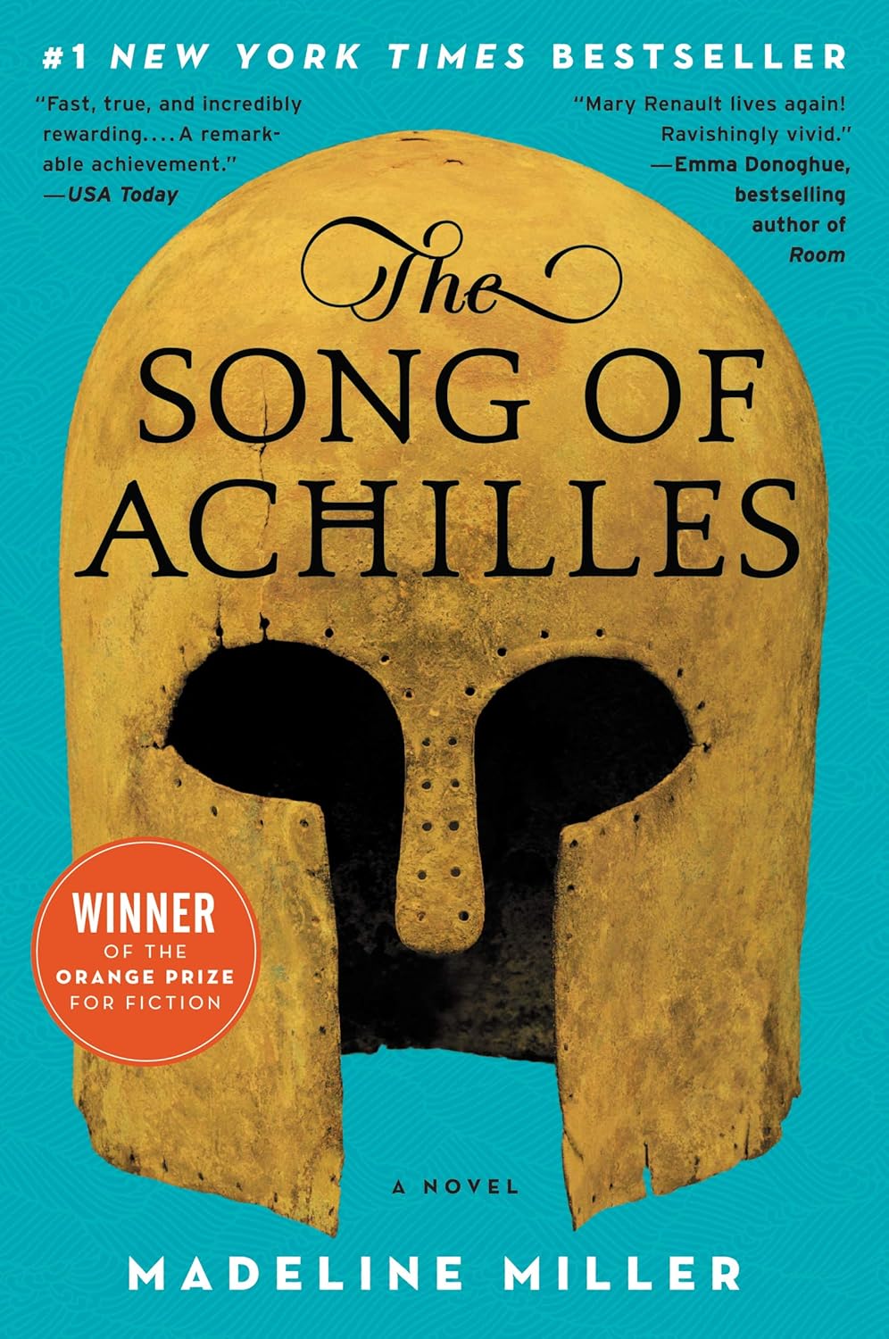 The Song of Achilles: A Novel by Madeline Miller