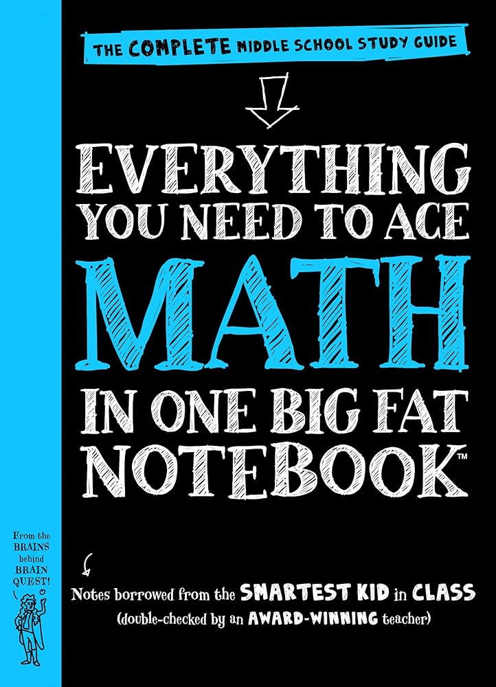 Ace Math in One Big Fat Notebook: The Complete Middle School Study Guide (Big Fat Notebooks) by Ouida Newton | Altair Peterson