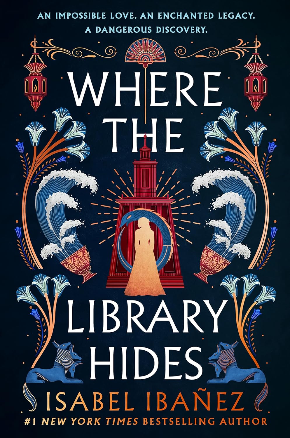 Where the Library Hides: The Achingly Romantic, Lush Sequel to What the River Knows by Isabel Ibanez
