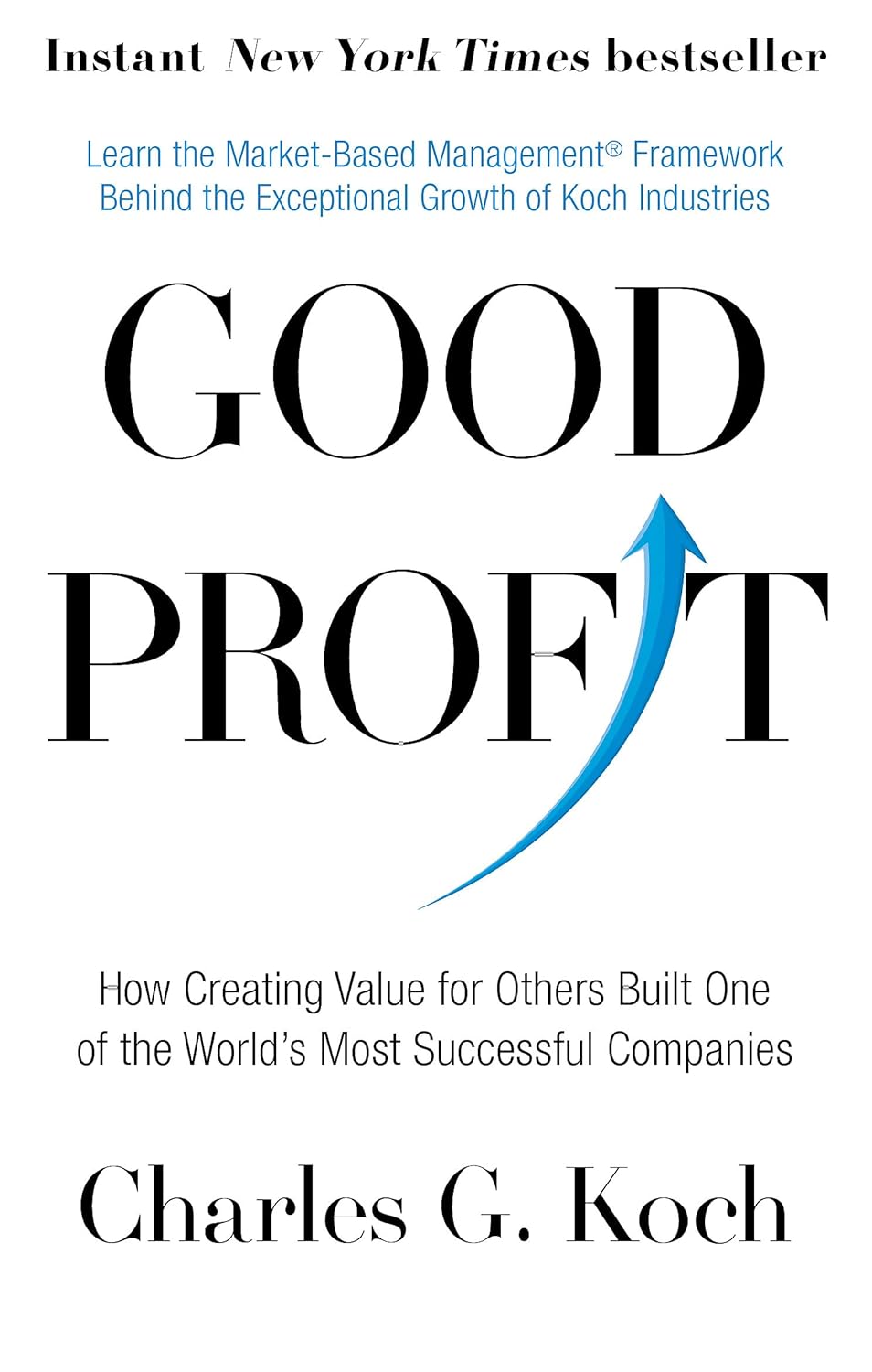 Good Profit by Charles G. Koch