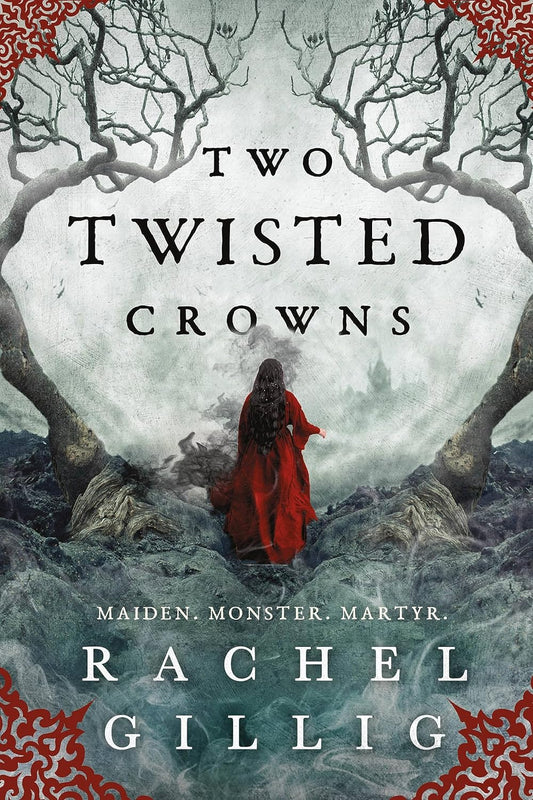 Two Twisted Crowns (The Shepherd King, 2) by Rachel Gillig