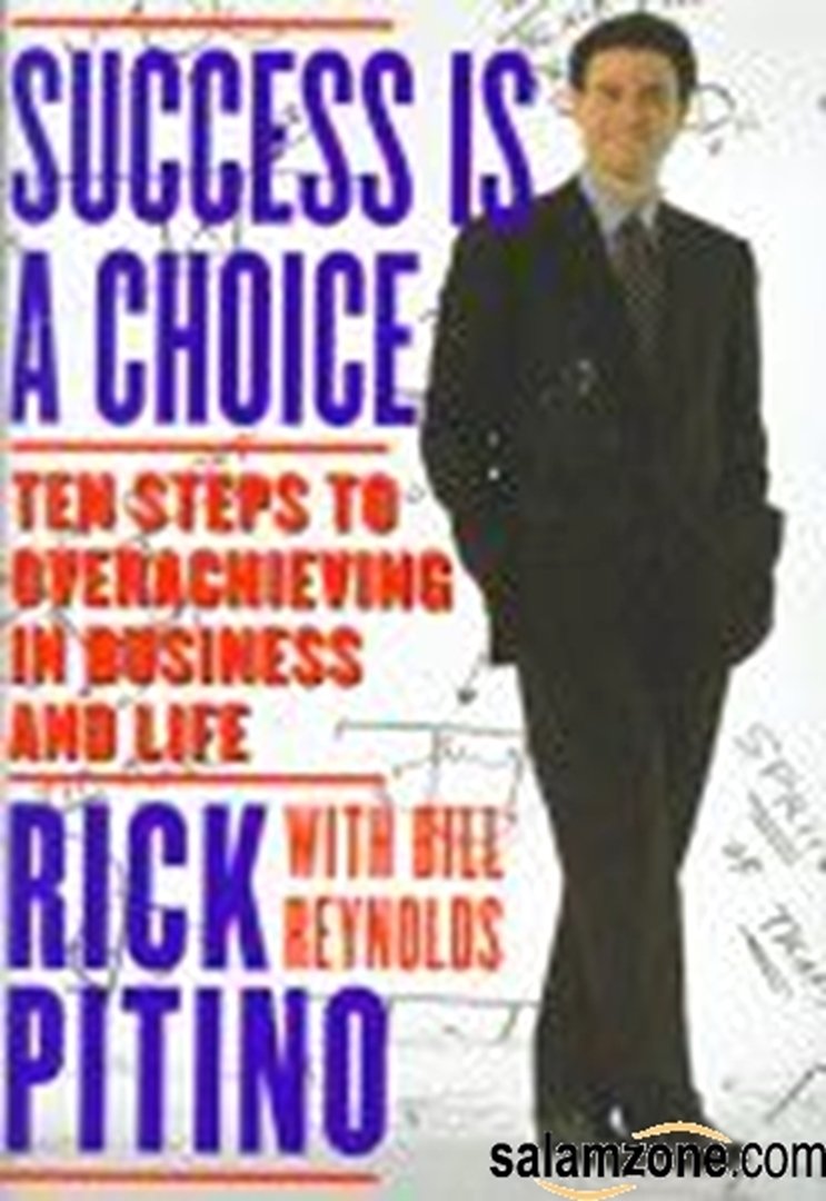 Success Is a Choice by Rick Pitino