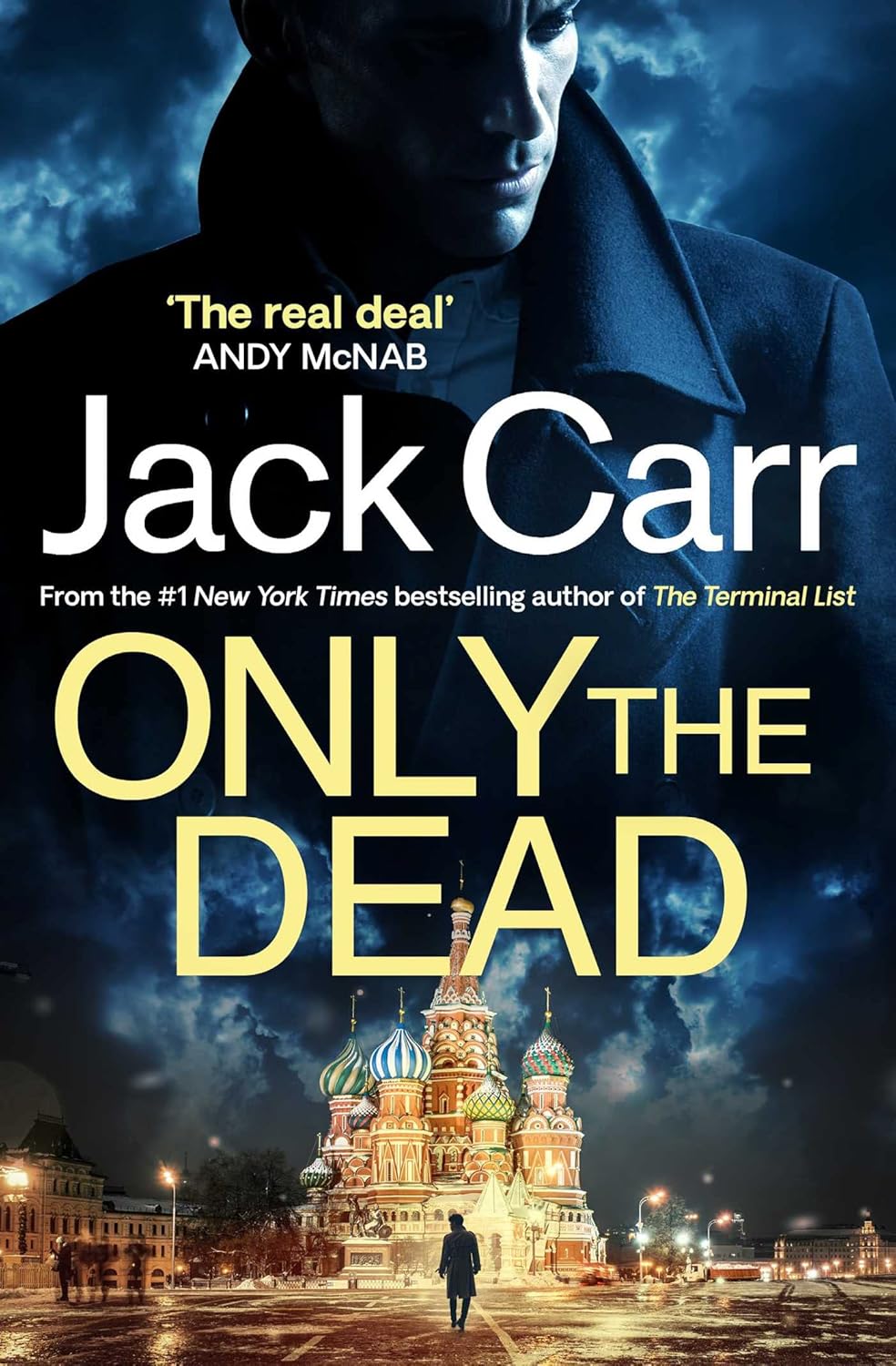 ONLY THE DEAD by Jack Carr