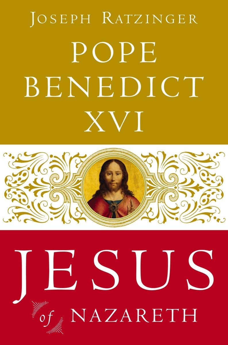 Jesus of Nazareth: From the Baptism in the Jordan to the Transfiguration by Pope Pope Benedict XVI